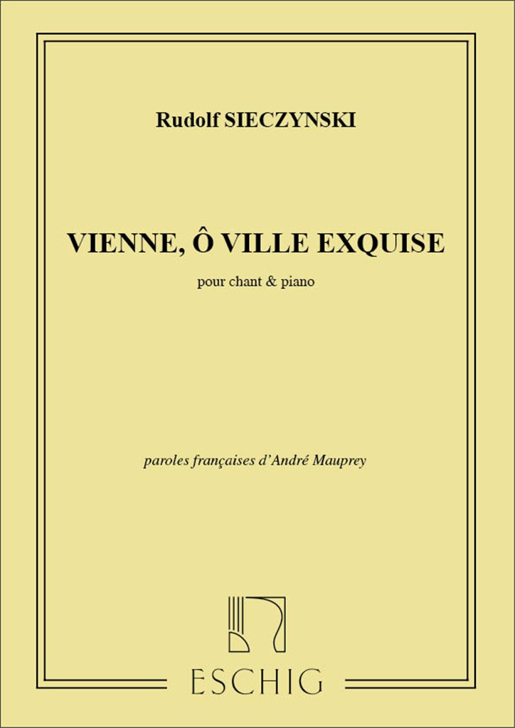 Vienne Ville Exquise, Pour Chant Et Piano, Paroles